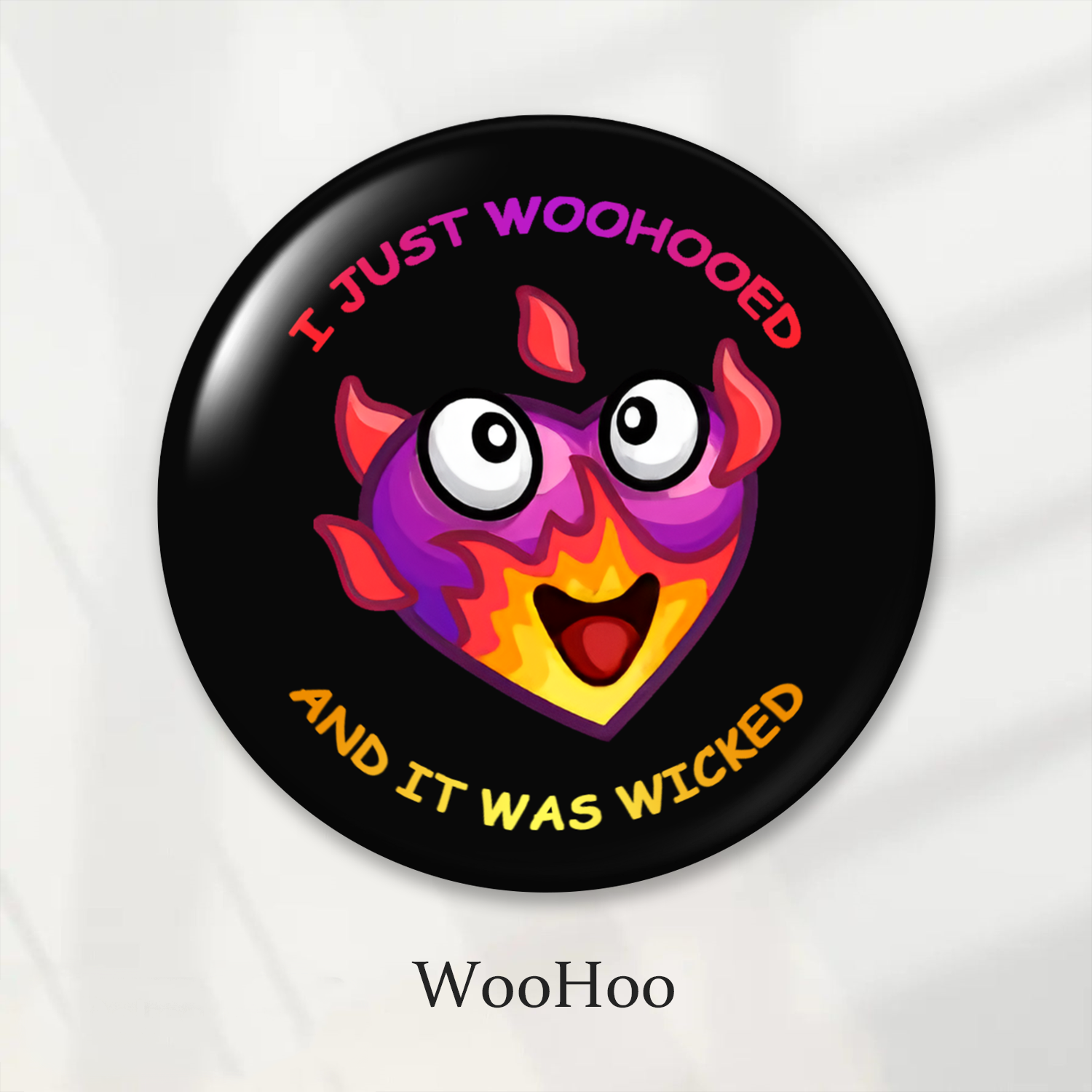 Laminated Badge: WooHoo